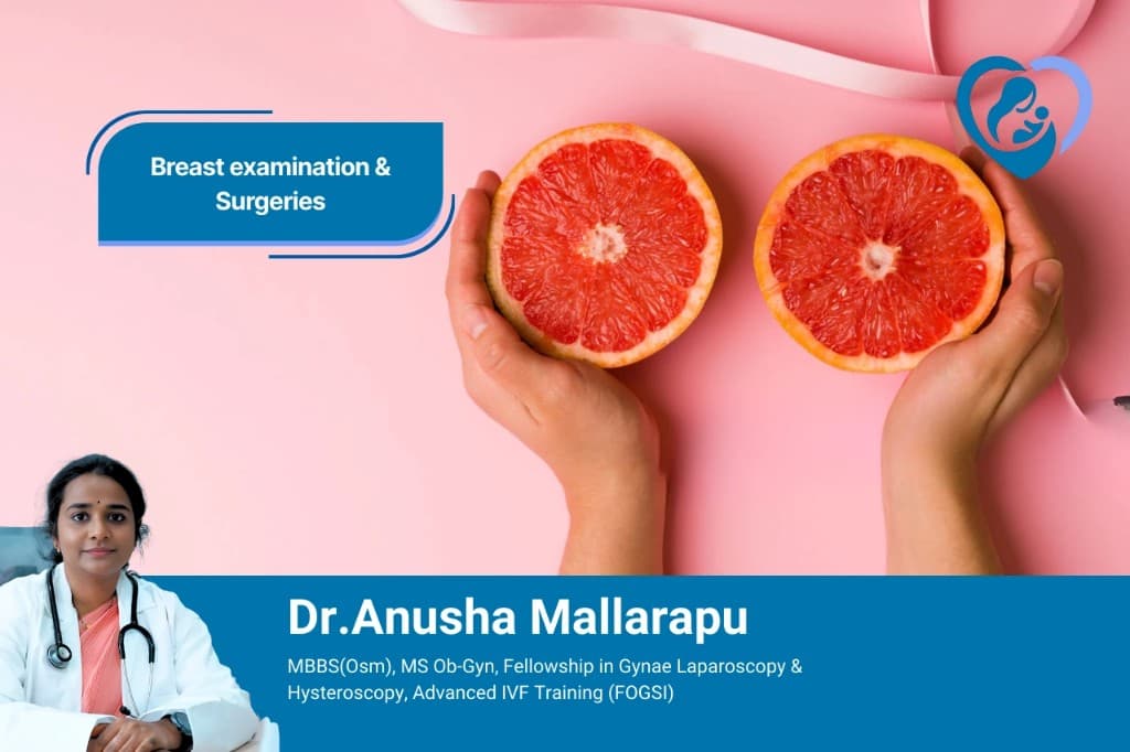Breast examination and surgeries with Dr. Anusha Mallarapu